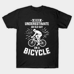 Never Underestimate An Old Guy On A Bicycle T-Shirt